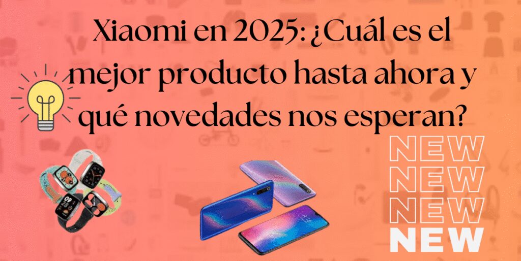 El mejor producto de Xiaomi en 2025 y lo que está por venir - Copy 12